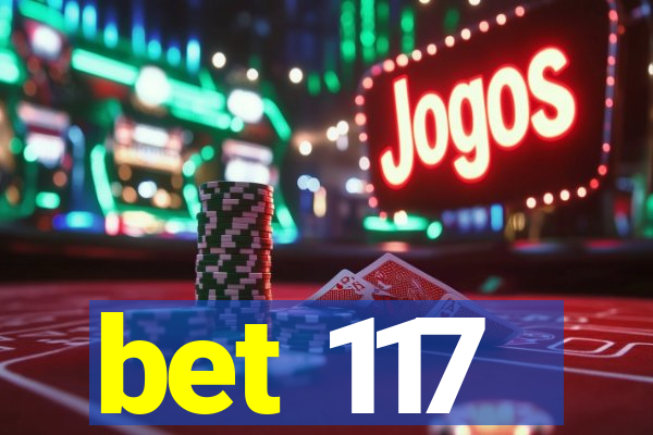 bet 117